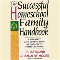 The_Successful_Homeschool_Family_Handbook